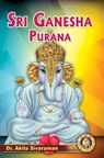 Sri Ganesha Purana - Dr Akila Sivaraman - 9788179506295
