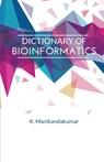 Dictionary of Bioinformatics - K Manikandakumar - 9788180940774