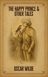 The Happy Prince and Other Tales - Oscar Wilde - 9788183458092