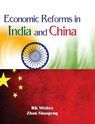 Economic Reforms in India and China - Dr R K Mishra - 9788184246834