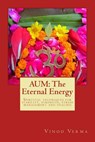 Aum: The Eternal Energy: Spiritual techniques for stability, strength, stress management and healing - Vinod Verma - 9788189514266
