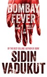 Bombay Fever - Sidin Vadukut - 9788193355299
