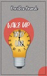 Wake Up and Live - Dorathea Brande - 9788194397281