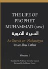 The Life of the Prophet Muhammad (saw) - Volume 1 - As Seerah An Nabawiyya - &#1575;&#1604;&#1587;&#1610;&#1585;&#1577; &#1575;&#1604;&#1606;&#1576;&# - Imam Ibn Kathir - 9788194865896