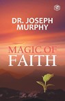 The Magic Of Faith - Josephy Murphy - 9788195924974