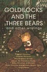 Goldilocks and The Three Bears & Other Writings - Robert Southey - 9788196162344