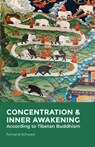 Concentration & Inner Awakening: According to Tibetan Buddhism - Fernand Schwarz - 9788196472900