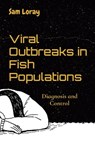 Viral Outbreaks in Fish Populations - Sam Loray - 9788196780845