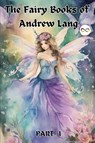 The Fairy Books of Andrew Lang (Fairy Series Part-1) (Blue, Red , Yellow, Violet) - Andrew Lang - 9788196991449