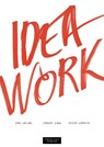 Idea Work - Arne Carlsen ; Stewart Clegg ; Reidar Gjersvik - 9788202403379