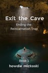 Exit the Cave - Howdie Mickoski - 9788269126631