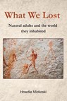 What We Lost - Howdie Mickoski - 9788294094080
