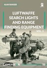 Luftwaffe search lights and range finding equipment vol. 2 - Alan Ranger - 9788367227483