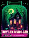 Tiny Life Inside Jar Coloring Book - Luka Poe - 9788367484244