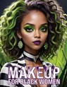 Makeup Books for Black Women: Cosplay Special Effects Guide with Diverse Beauty Tips and Tutorials for Beginners and Professionals A Perfect Gift fo - Life Daily Style - 9788367484930