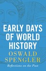 Early Days of World History - Oswald Spengler - 9788367583022