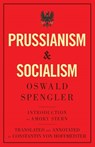 Prussianism and Socialism - Oswald Spengler - 9788367583275