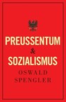 Preußentum und Sozialismus - Oswald Spengler - 9788367583442