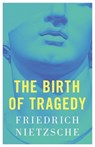 The Birth of Tragedy - Friedrich Nietzsche - 9788367583541