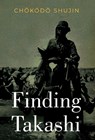 Finding Takashi - Ch&#333;k&#333;d&#333; Shujin - 9788367583619