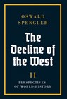 The Decline of the West: Perspectives of World-History - Oswald Spengler - 9788367583763