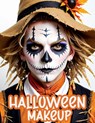 Halloween Makeup: A Beginner's Friendly Step-by-Step Guide to Easy and Professional Face Painting Instructions for Men and Teens, in Full Color - Quillscribe Memoirs - 9788368294057