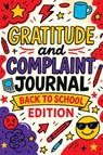 Gratitude and Complaint Journal - Childlike Mischievous - 9788368294590