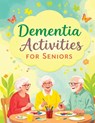 Dementia Activities for Seniors - Quillscribe Memoirs - 9788368294736