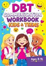 DBT Communication Workbook for Kids & Teens - Childlike Mischievous - 9788368294774