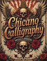 Chicano Calligraphy Workbook - Life Daily Style - 9788368391268