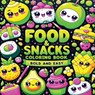 Food and Snacks Coloring Book Bold and Easy - Childlike Mischievous - 9788397066243