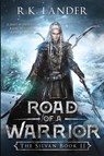 Road of a Warrior - R K Lander - 9788409030668