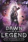 Dawn of a Legend - R K Lander - 9788409131617