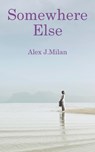Somewhere Else - MILAN,  Alex J - 9788409418251
