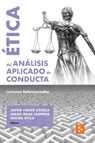 Ética del Análisis Aplicado de Conducta - Javier Virues-Ortega ; Sarah Mead Jasperse ; Miguel Ávila - 9788409726189