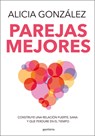 Parejas Mejores/ Better Relationships - Alicia González - 9788410050020