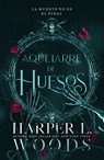 Aquelarre de Huesos - Harper L. Woods - 9788410085411