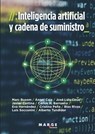 Inteligencia artificial y cadena de suministro - Luis Socconini Pérez Gómez ; Marc Busom Rodríguez ; Ángel Caja Corral - 9788410238206