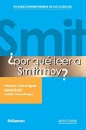 ¿Por qué leer a Smith hoy? - Alfonso Ruiz Miguel ; Isaac Katz ; Pablo Larrañaga - 9788410238602