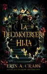 Decimotercera Hija, La - Erin A. Craig - 9788410239234