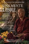 Una Mente Libre - Dza Kilung Rinpoche - 9788410288348