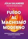 Fuego Al Machismo Moderno / Combating Modern-Day Machismo - Júlia Salander - 9788410298736