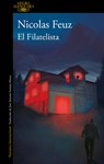 El Filatelista/ The Philatelist - Nicolas Feuz - 9788410299122