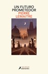 Un Futuro Prometedor / A Promising Future - Pierre Lemaitre - 9788410340602