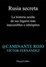 Rusia secreta - Caminante Rojo - 9788410643284
