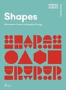 Shapes: Geometric Forms in Graphic Design - Shaoqiang Wang - 9788410650190