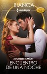 Encuentro de una noche - Michelle Smart - 9788410744561