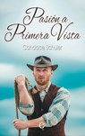 Pasión a primera vista - Candace Schuler - 9788410745865