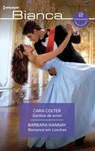 Sonhos de amor - Romance em Londres - Cara Colter ; Barbara Hannay - 9788410746107