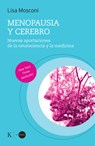 Menopausia Y Cerebro / Menopause and the Brain: Nuevas Aportaciones de la Neurociencia Y La Medicina / New Contributions from Neuroscience and Medicin - Lisa Mosconi - 9788411213363